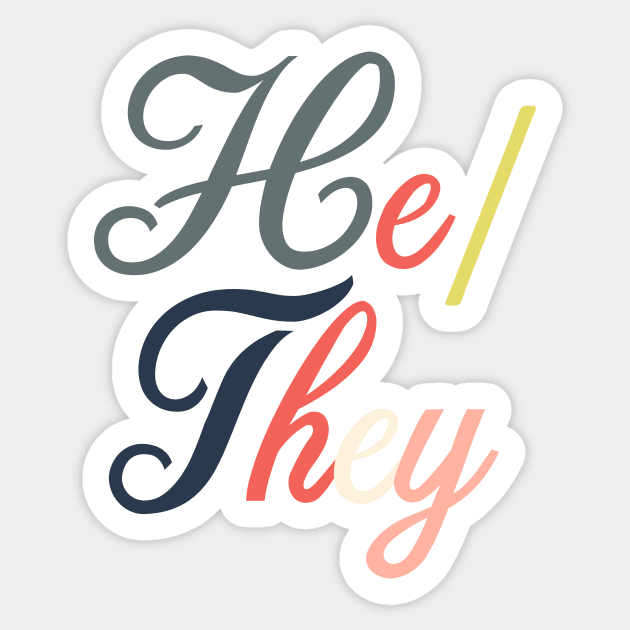 Pronoun--He/They Sticker by galetea